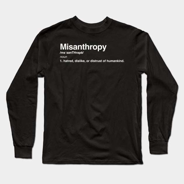 Misanthropy Long Sleeve T-Shirt by MindsparkCreative